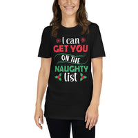 I Can Get You On the Naughty List Short-Sleeve Unisex T-Shirt