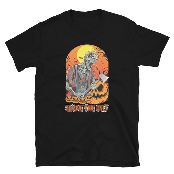 Zombie Vibe Only Short-Sleeve Unisex T-Shirt