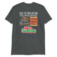 Due to Inflation, This is My Holiday Shirt Short-Sleeve Unisex T-Shirt