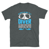 Always be Nice to a Diver Short-Sleeve Unisex T-Shirt