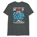 A Woman Cannot Live on Wine Alone (Scuba) Short-Sleeve Unisex T-Shirt