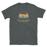 Don't Follow Me, I Do Stupid Things (Option 2) Short-Sleeve Unisex T-Shirt