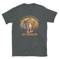 My Life My Adventure My Freedom Short-Sleeve Unisex T-Shirt