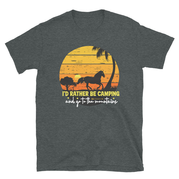 I'd Rather Be Camping Short-Sleeve Unisex T-Shirt