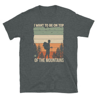 On Top of the Mountains Short-Sleeve Unisex T-Shirt