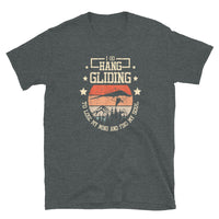 I Go Hang Gliding Short-Sleeve Unisex T-Shirt