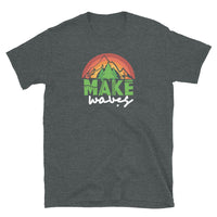 Make Waves Short-Sleeve Unisex T-Shirt