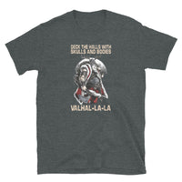 Deck the Halls With Skulls and Bodies Valhalla Short-Sleeve Unisex T-Shirt