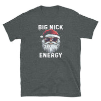 Big Nick Energy Short-Sleeve Unisex T-Shirt