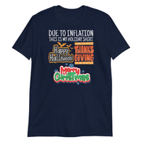 Due to Inflation, This is My Holiday Shirt Short-Sleeve Unisex T-Shirt