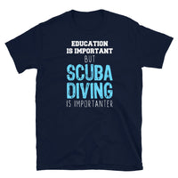 Scuba Diving in Importanter Short-Sleeve Unisex T-Shirt