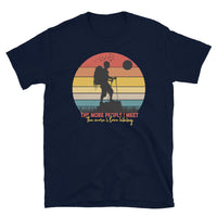 The More People I Meet (The More I Love Hiking) Short-Sleeve Unisex T-Shirt