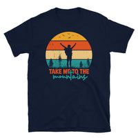 Take Me to the Mountains Short-Sleeve Unisex T-Shirt