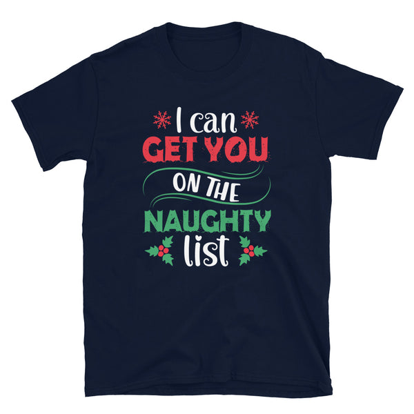 I Can Get You On the Naughty List Short-Sleeve Unisex T-Shirt