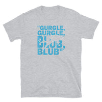 Gurgle Blub Short-Sleeve Unisex T-Shirt