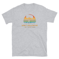 Don't Follow Me, I Do Stupid Things (Option 2) Short-Sleeve Unisex T-Shirt