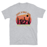 Take a Hike and Save Your Soul Short-Sleeve Unisex T-Shirt