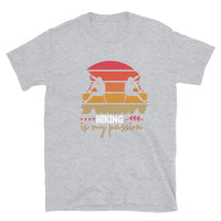 Hiking is My Passion Short-Sleeve Unisex T-Shirt