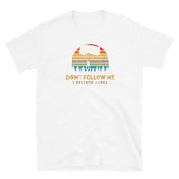 Don't Follow Me, I Do Stupid Things (Option 2) Short-Sleeve Unisex T-Shirt
