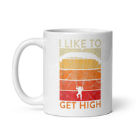 I Like to Get High White glossy mug