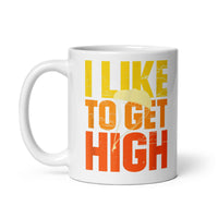 I Like to Get High White glossy mug