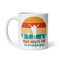 Take Me to the Mountains White glossy mug