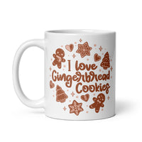 I Love Gingerbread Cookies White glossy mug