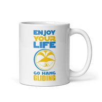 Enjoy Your Life Go Hang Gliding White glossy mug