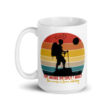 The More People I Meet (The More I Love Hiking) White glossy mug