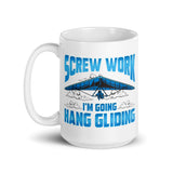 Screw Work I'm Going Hang Gliding White glossy mug