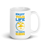 Enjoy Your Life Go Hang Gliding White glossy mug