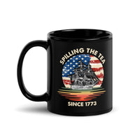 Spilling the Tea Since 1773 Black Glossy Mug