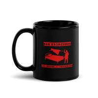 Ban Exorcisms Black Glossy Mug