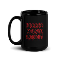 Horror Movie Addict Black Glossy Mug