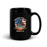 Spilling the Tea Since 1773 Black Glossy Mug