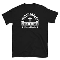 Unashamed Christ Follower Short-Sleeve Unisex T-Shirt