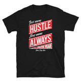 Hustle Always Short-Sleeve Unisex T-Shirt