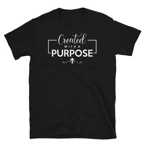 Created with a Purpose Short-Sleeve Unisex T-Shirt