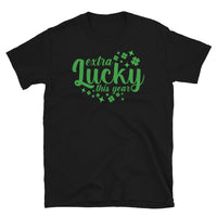 Extra Lucky This Year Short-Sleeve Unisex T-Shirt