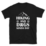 Hiking and Dogs Kinda Day Short-Sleeve Unisex T-Shirt