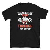 Film Runs Through My Blood Short-Sleeve Unisex T-Shirt