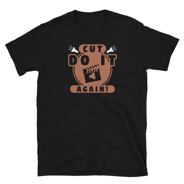 Cut Do it Again Short-Sleeve Unisex T-Shirt