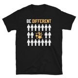 Be Different Short-Sleeve Unisex T-Shirt