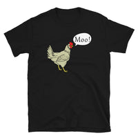 Chicken Goes Moo! Short-Sleeve Unisex T-Shirt