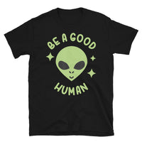 Be a Good Human Short-Sleeve Unisex T-Shirt