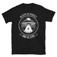 Believe in Yourself and Aliens Short-Sleeve Unisex T-Shirt