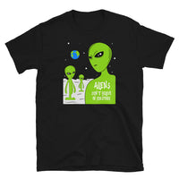 Aliens Don't Believe In You Either Short-Sleeve Unisex T-Shirt