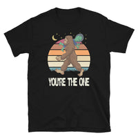 You're the One Short-Sleeve Unisex T-Shirt