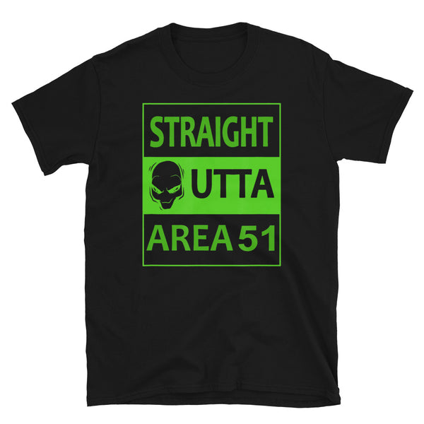 Straight Outta Area 51 Short-Sleeve Unisex T-Shirt