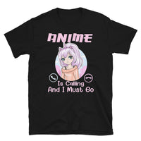 Anime is a Calling Short-Sleeve Unisex T-Shirt